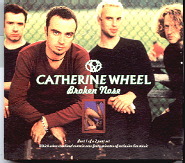 Catherine Wheel - Broken Nose CD 1